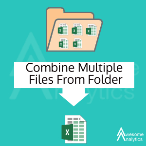 Combine Multiple files from Folder