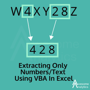 Extracting Only Numbers/Text using VBA in Excel