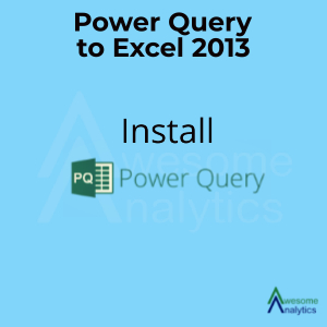 How to Add Power Query to Excel 2013?